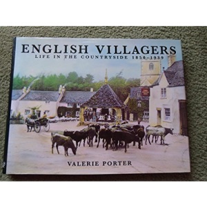 English Villagers: Life in the Countryside, 1850-1939
