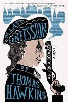 The Last Confession of Thomas Hawkins