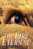 The the Fire Eternal (the Last Dragon Chronicles #4)