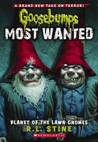 Planet of the Lawn Gnomes (Goosebumps Most Wanted #1)