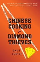 Chinese Cooking for Diamond Thieves
