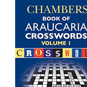 Chambers Book of Araucaria Crosswords: volume 1