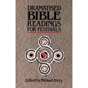 Dramatised Bible Readings for Festivals