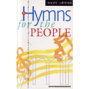 Hymns for the People: Full Music Edition