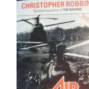 Air America: The True Story of the C.I.A.'s Mercenary Fliers in Covert Operations from Pre-war China to Present Day Nicaragua