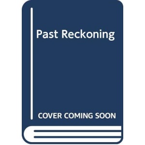 Past Reckoning