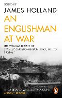An Englishman at War: The Wartime Diaries of Stanley Christopherson DSO MC & Bar 1939-1945
