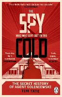 The Spy who was left out in the Cold