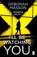 I’ll Be Watching You