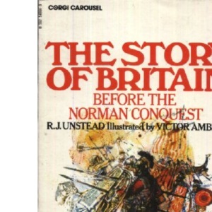 Story of Britain: Before the Norman Conquest (Carousel Books)