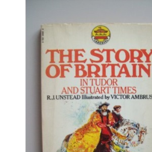 Story of Britain: Stuart and Tudor Times (Carousel Books)