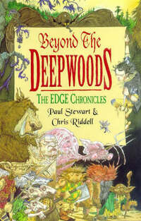 Beyond the Deepwoods (The Edge Chronicles: 1): No.1