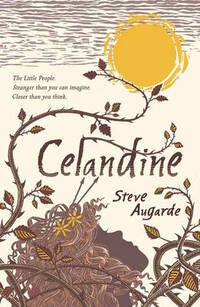 Celandine: The Touchstone Trilogy (The Various)