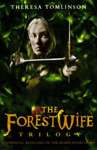 The Forestwife Trilogy: v.1-3