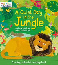 A Quiet Day in the Jungle (My First Picture Book)