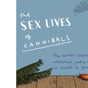 The Sex Lives of Cannibals