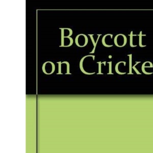 Boycott on Cricket