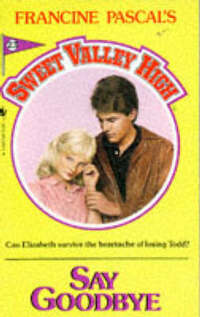 Say Goodbye: No. 23 (Sweet Valley High)