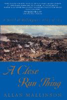 A Close Run Thing