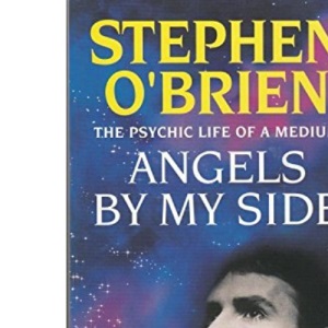Angels by My Side: Psychic Life of a Medium