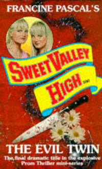 The Evil Twin: No. 7 (Sweet Valley High Prom Thriller S.)