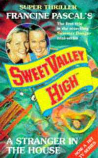 A Stranger in the House: No. 1 (Sweet Valley High Summer Super S.)