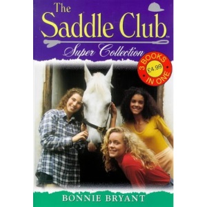 The Saddle Club Super Collection: "Horse Crazy", "Horse Shy", "Horse Sense"
