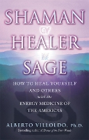 Shaman, Healer, Sage