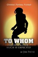 To Whom Much Is Given, Much Is Expected