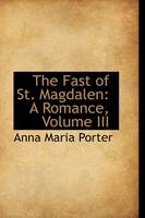 The Fast of St. Magdalen