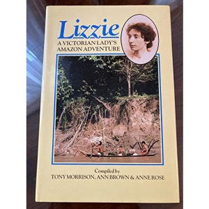 Lizzie(Laminated): A Victorian Lady's Amazon Adventure