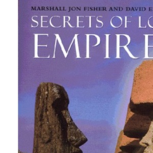 "Secrets of Lost Empires": Reconstructing the Glories of Ages Past
