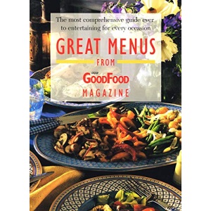 Great Menus from BBC "Good Food Magazine"