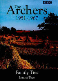 The Archers 1951-1967-Family Ties
