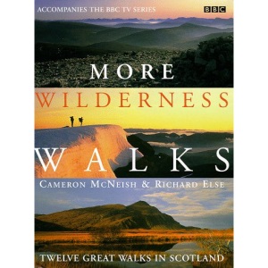 More Wilderness Walks: Twelve Great Walks in Scotland