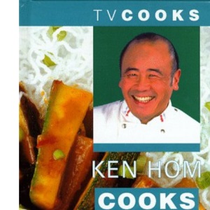 Ken Hom Cooks Noodles and Rice (TV Cooks S.)