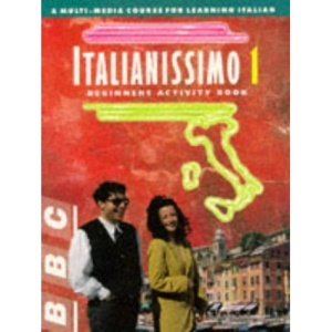 Italianissmo 1: Beginners Activity Book