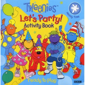 Tweenies - Let's Party Activity Book (Tweenies S.)