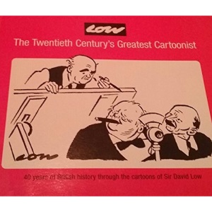 Low!: The Twentieth Century's Greatest Cartoonist