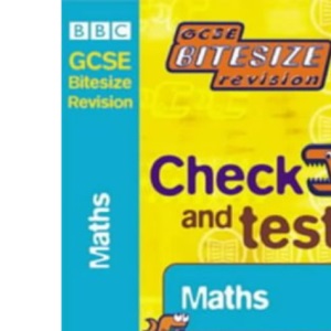 Check and Test Maths (GCSE Bitesize Revision S.)