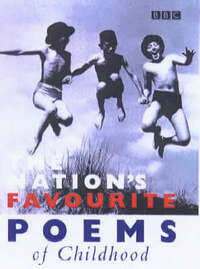 The Nation's Favourite Poems of Childhood