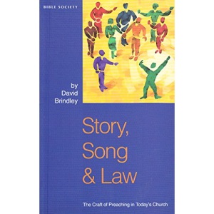 Story, Song and Law: Craft of Preaching in Today's Church (Bible & Mission Strategy)