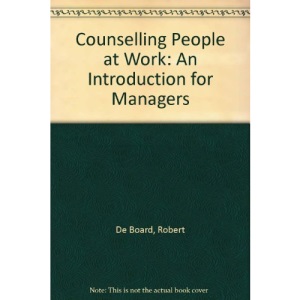 Counselling People at Work: An Introduction for Managers