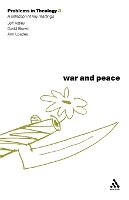 War and Peace (Problems in Theology)