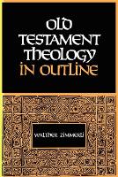 Old Testament Theology in Outline