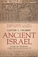 Ancient Israel: What Do We Know and How Do We Know It?