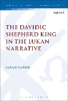 The Davidic Shepherd King in the Lukan Narrative