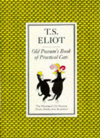 Old Possum's Book of Practical Cats (The Illustrated Old Possum)