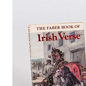 The Faber Book of Irish Verse