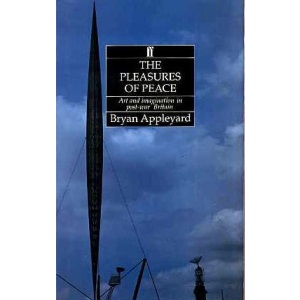 The Pleasures of Peace: Art and Imagination in Post-war Britain